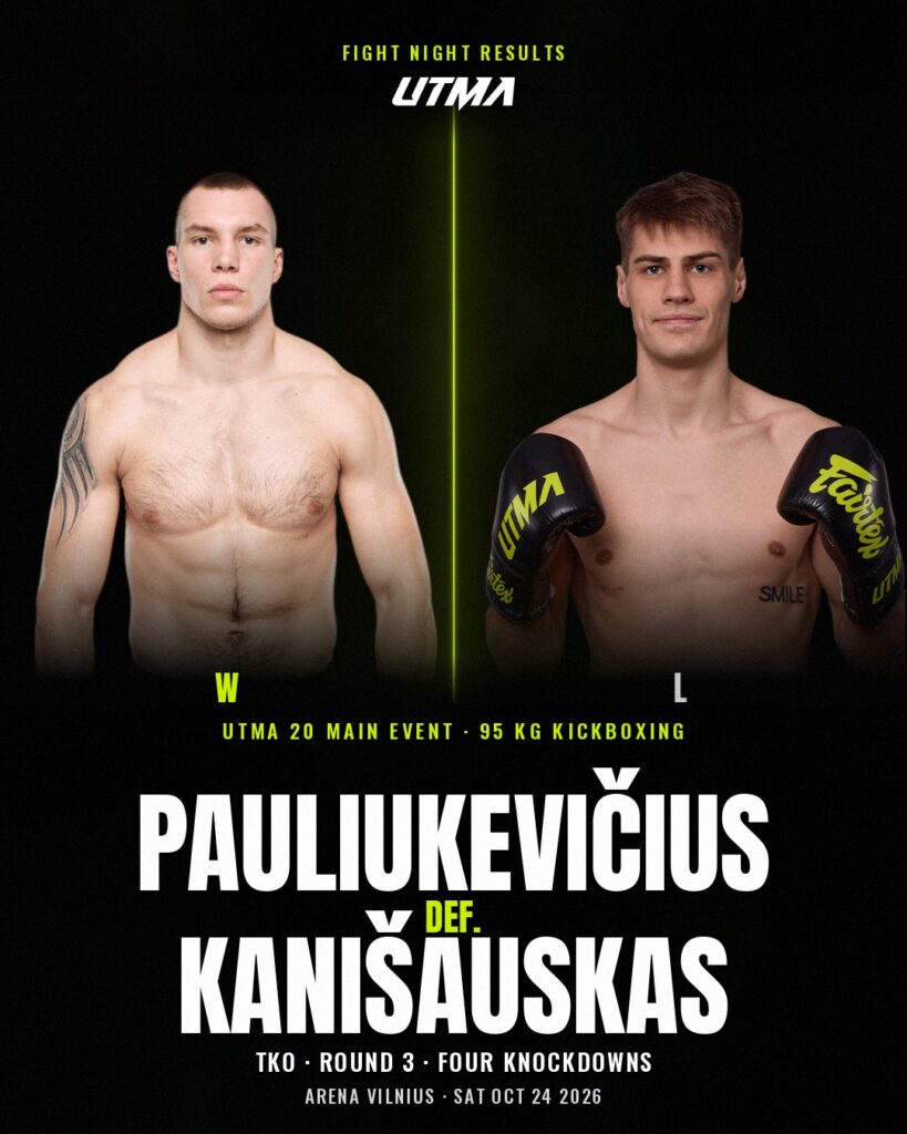 Ignas Pauliukevičius and Naglis Kanišauskas, UTMA 20 main event result graphic: Pauliukevičius def. Kanišauskas by TKO in round three, Arena Vilnius, 24 October 2026